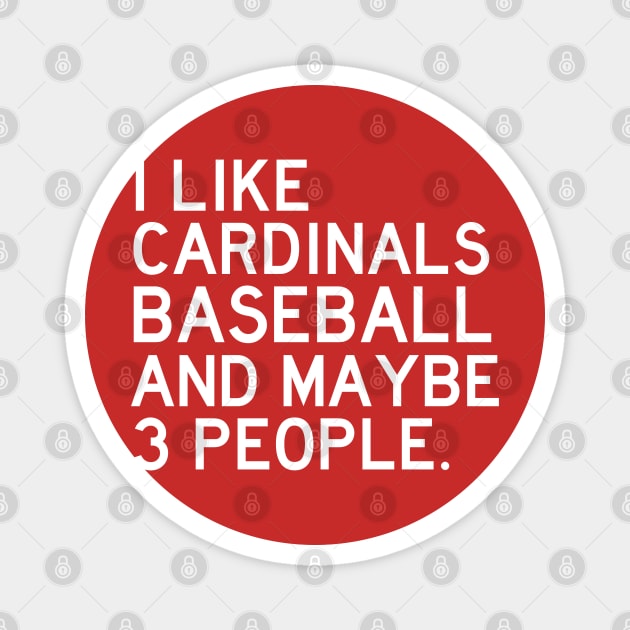 I Like Cardinals Baseball Magnet by Litehouse Tees